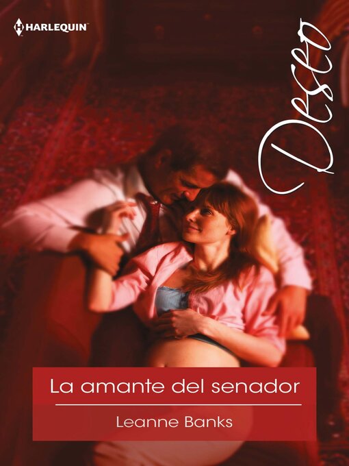 Title details for La amante del senador by Leanne Banks - Available